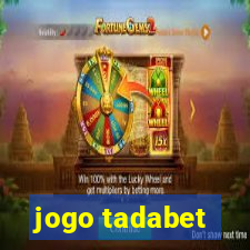 jogo tadabet